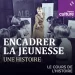 Logo de l'article Podcast : « Encadrer la jeunesse, une histoire » (Le Cours de l’Histoire France Culture)